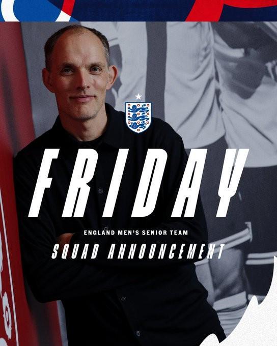 英格兰队官方：图赫尔将在本周五公布最新一期大名单